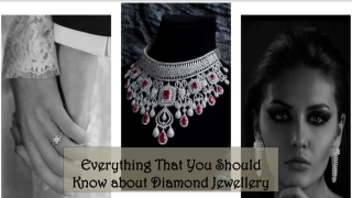 Everything That You Should Know about Diamond Jewellery