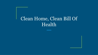 Clean Home, Clean Bill Of Health