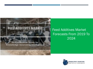 A complete study on Feed Additives Market