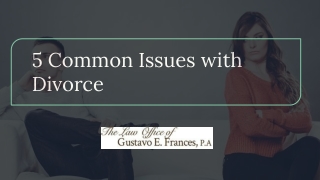5 Common Issues with Divorce