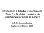 Introducci n a STATA y Econometr a Clase 5 Modelos con datos de longitudinales datos de panel