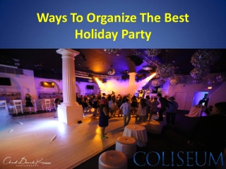 Ways To Organize The Best Holiday Party