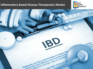 Inflammatory Bowel Disease Therapeutics Market Insights on Market Challenges and New Trends