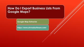 How Do I Export Business Lists From Google Maps?