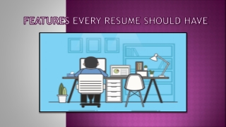 Features Every Resume Should Have