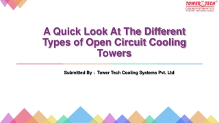 A Quick Look At The Different Types of Open Circuit Cooling Towers