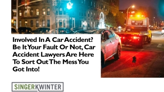 Involved in a car accident? Be it your fault or not, car accident lawyers are here to sort out the mess you got into!