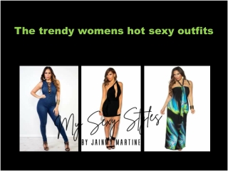 Womens Hot Sexy Outfits | My Sexy Styles