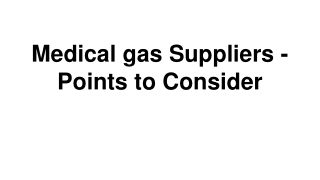 Medical gas Suppliers - Points to Consider