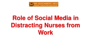 Role of Social Media in Distracting Nurses from Work