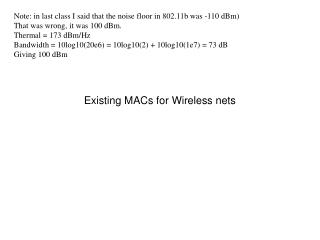 Existing MACs for Wireless nets