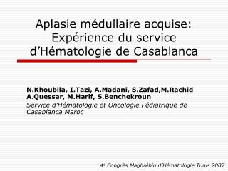 Aplasie médullaire acquise: Expérience du service d’Hématologie de Casablanca
