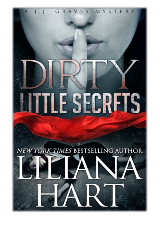 [PDF] Free Download Dirty Little Secrets By Liliana Hart