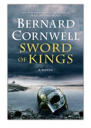 [PDF] Free Download Sword of Kings By Bernard Cornwell