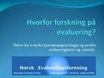 Hvorfor forskning p evaluering