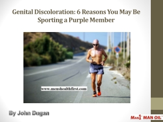 Genital Discoloration: 6 Reasons You May Be Sporting a Purple Member