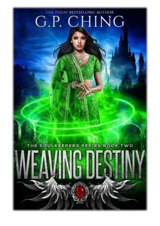 [PDF] Free Download Weaving Destiny By G. P. Ching