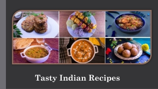 Tasty Indian Recipes & Improving The Quality Of Life