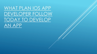 What plan ios app developer follow today to develop an app