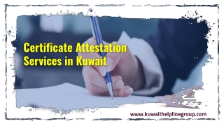 Smart Solution for Certificate Attestation Services in Kuwait…