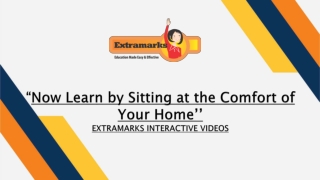 Now Learn by Sitting at the Comfort of Your Home