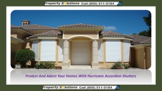 Protect Your Homes With Hurricane Accordion Shutters