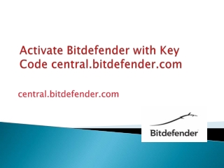 Activate Bitdefender with Key Code central.bitdefender.com