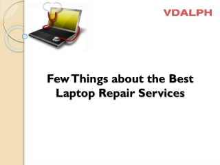 Few Things about the Best Laptop Repair Services