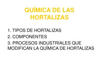 QUÍMICA DE LAS HORTALIZAS