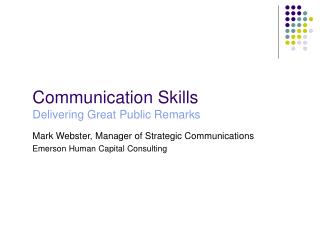 Communication Skills Delivering Great Public Remarks
