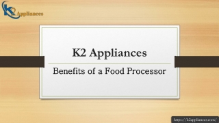 Benefits of a Food Processor