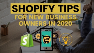 Top 6 Shopify Practices for New Business Owners in 2020