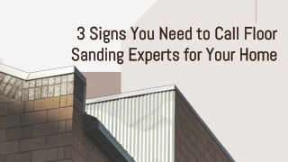 3 Signs You Need to Call Floor Sanding Experts for Your Home