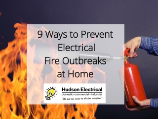 9 Ways to Prevent Electrical Fire Outbreaks at Home