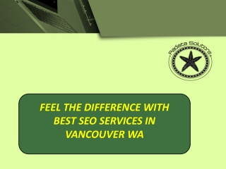 Feel the difference with Best SEO services in Vancouver WA