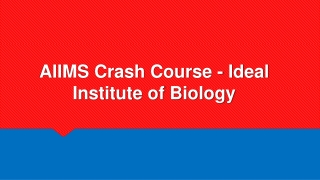 AIIMS Crash Course - Ideal Institute of Biology