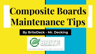 Composite Boards Maintenance Tips