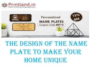 The design of the Name plate to make your home unique