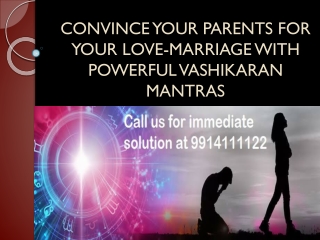 Convince your Parents for your Love-marriage with Powerful Vashikaran Mantras