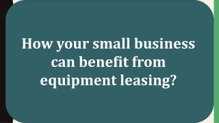 Mantis Funding - How your small business can benefit from equipment leasing