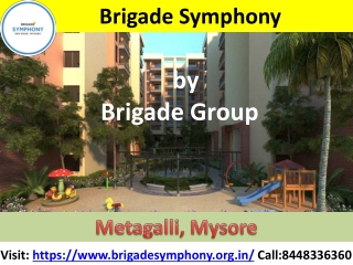 Brigade Symphony - Get luxurious apartments in Mysore