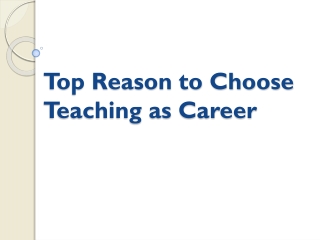 Top Reason to Choose Teaching as Career