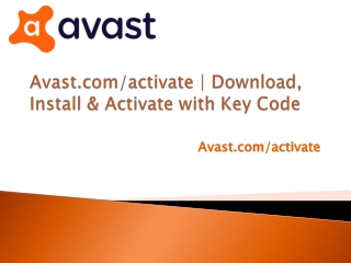 Avast.com/activate | Download, Install & Activate with Key Code