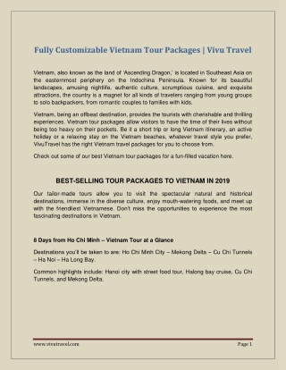 Be it a short trip or long Vietnam itinerary, an active holiday or a relaxing stay on the Vietnam beaches, whatever trav