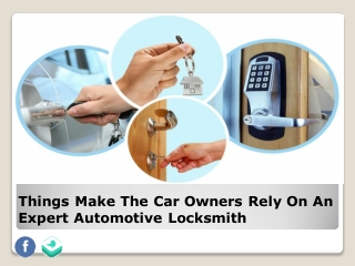 Things Make The Car Owners Rely On An Expert Automotive Locksmith