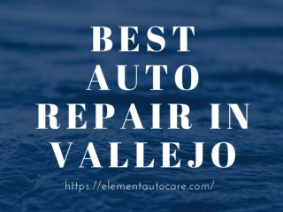 Best Auto Repair in Vallejo