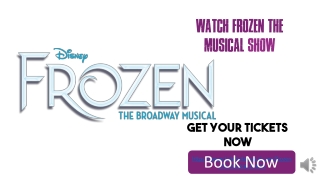 Buy Cheap Frozen The Musical Tickets | Get Your Frozen The Musical Tickets Cheap