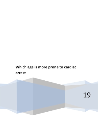 Which age is more prone to cardiac arrest