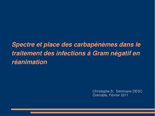 Spectre et place des carbapénèmes dans le traitement des infections à Gram négatif en réanimation