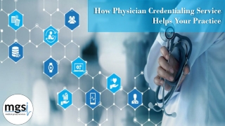 How Physician Credentialing Service Helps Your Practice